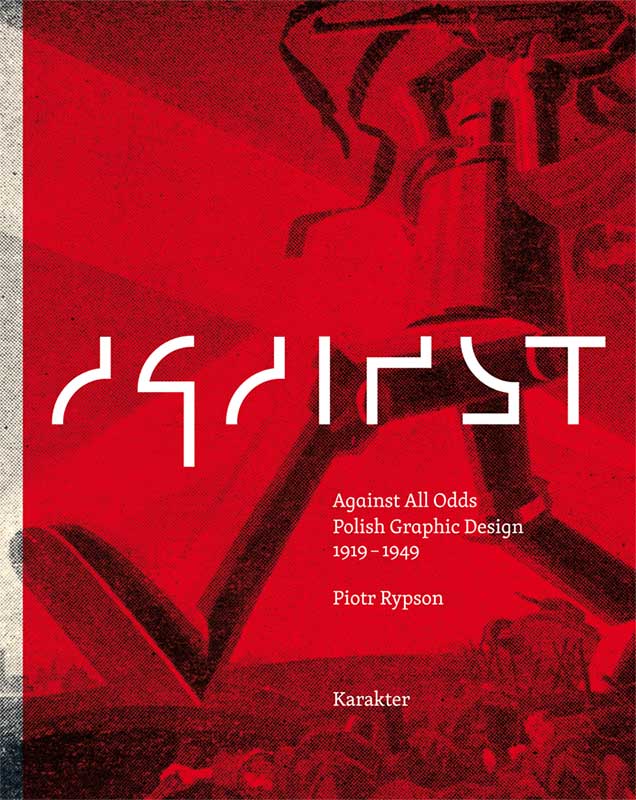 Piotr Rypson, "Against All Odds"